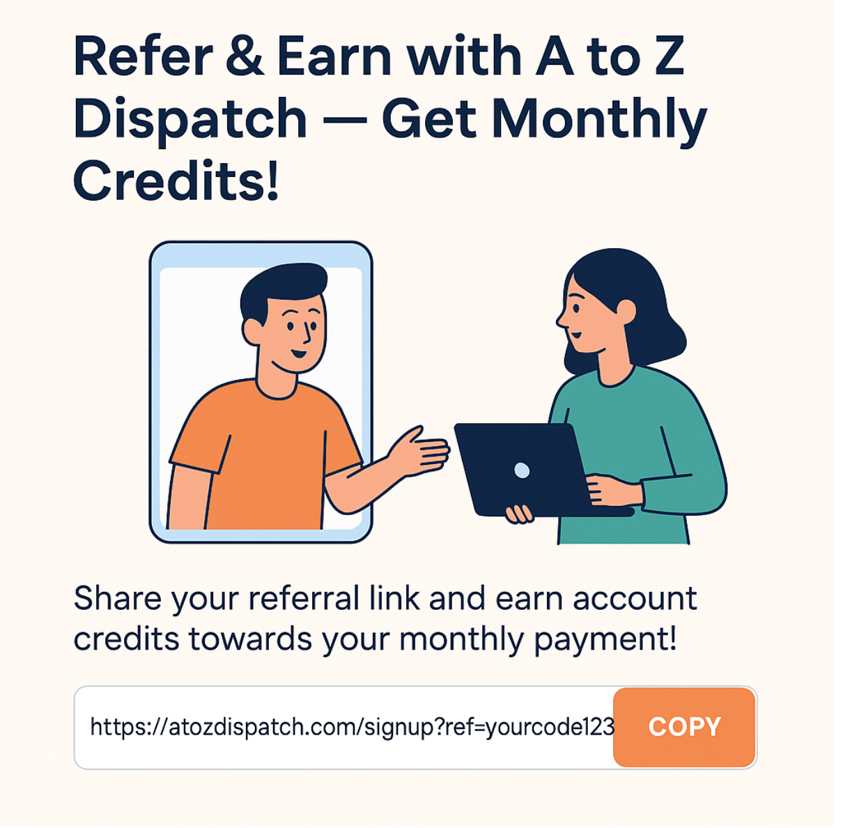 🏆 Refer & Earn with A to Z Dispatch — Get Monthly Credits!